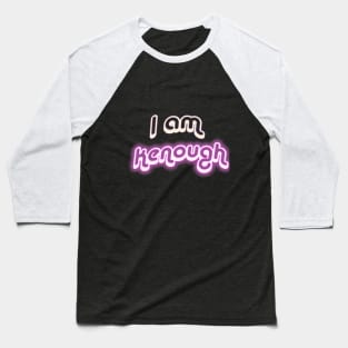 I am Kenough Baseball T-Shirt